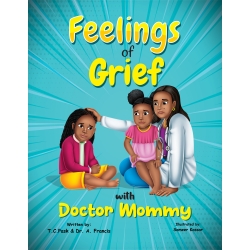 Feelings OF Grief With Doctor Mommy