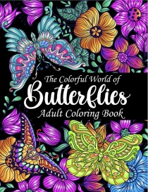 Colorful Workd of Butterflies Adult coloring book
