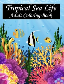 Tropical Sea Life Adult Coloring book
