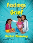 Feelings OF Grief With Doctor Mommy