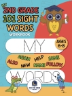 My 2nd Grade 101 Sight Words Workbook