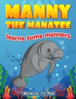 Manny the Manatee Learns Some Manners